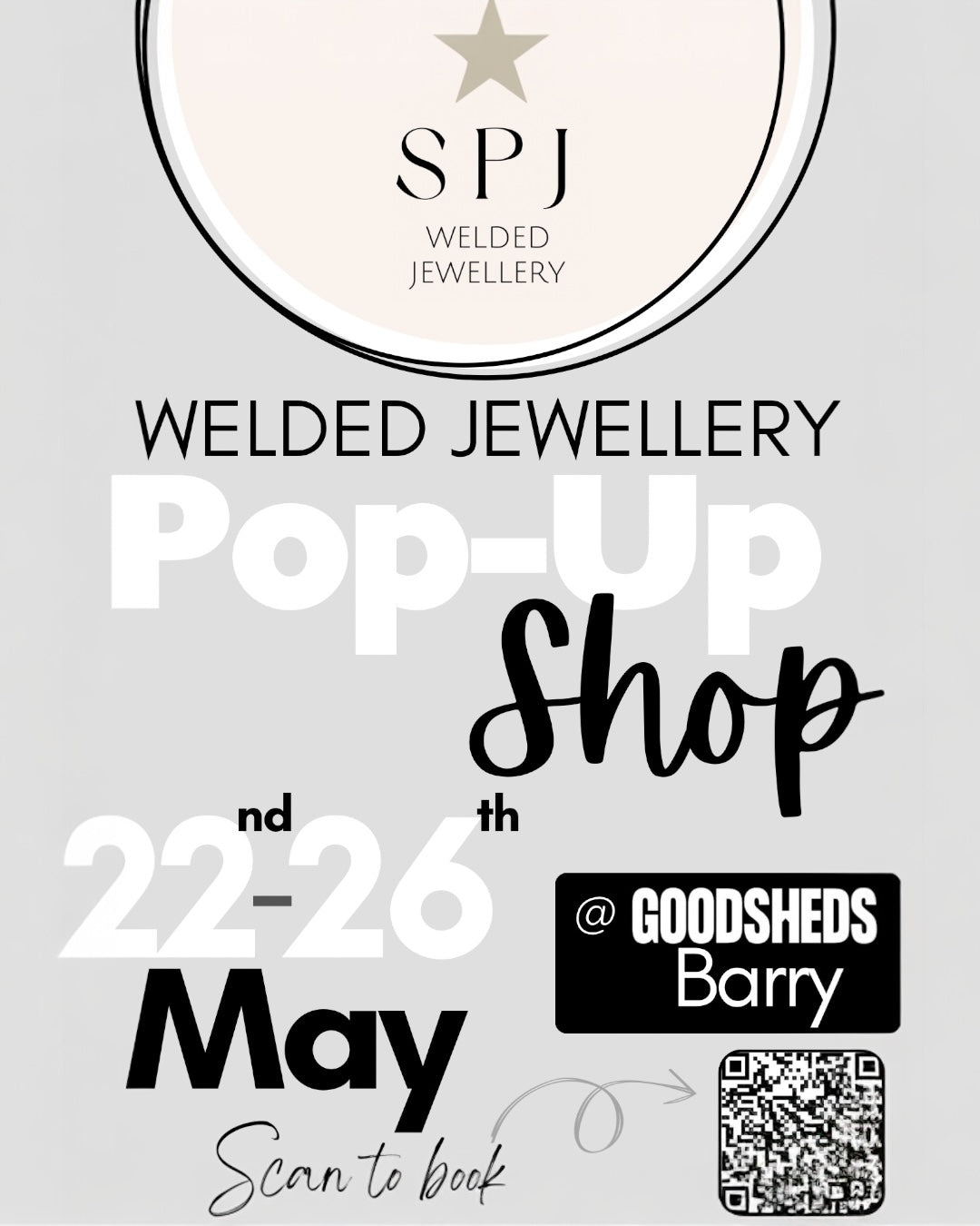 Join Us for a Welded by SPJ Pop-Up at Goodsheds Barry  22nd – 26th May 2025